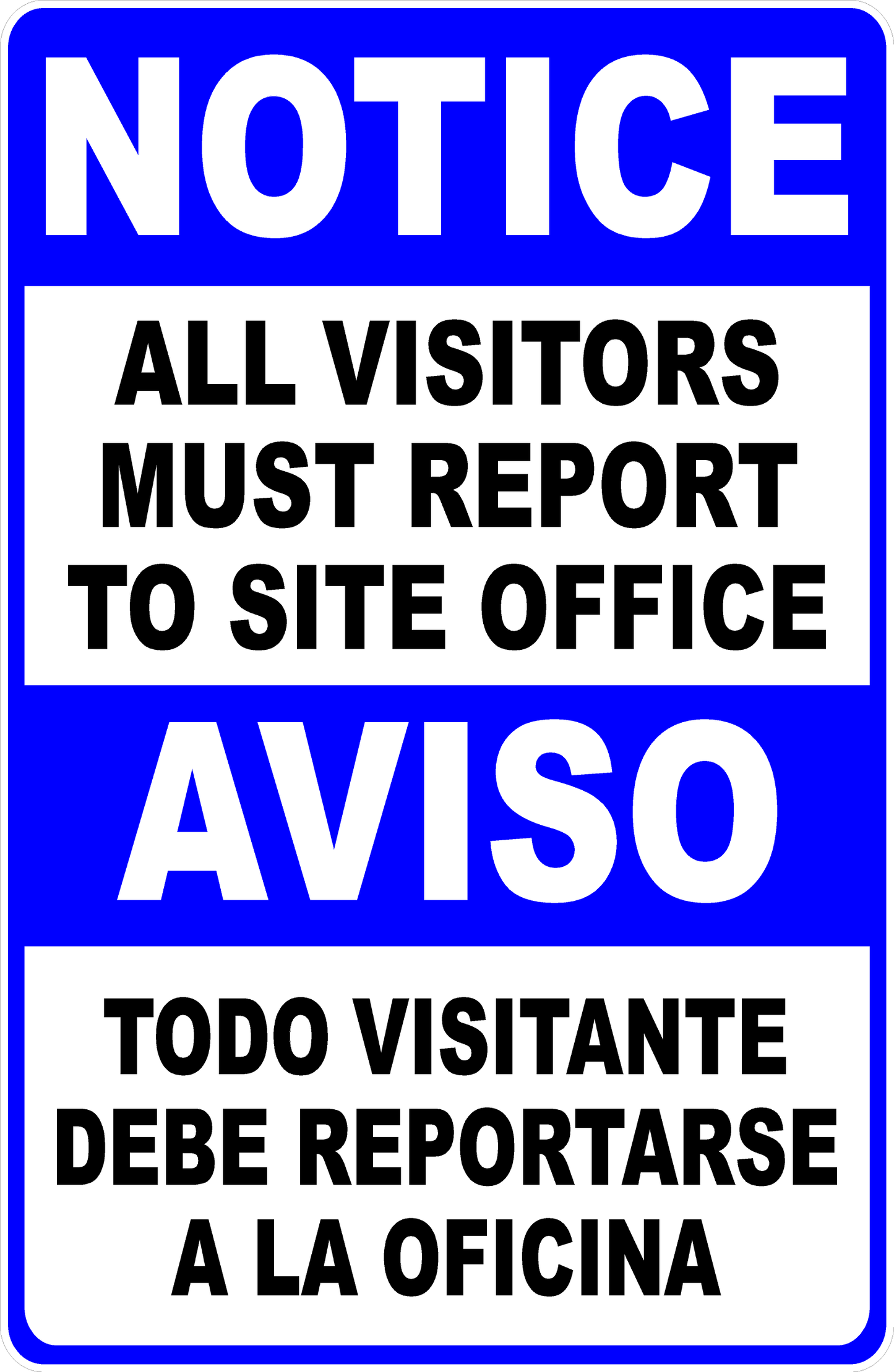 Bilingual Notice All Visitors Must Report to Site Office Decal