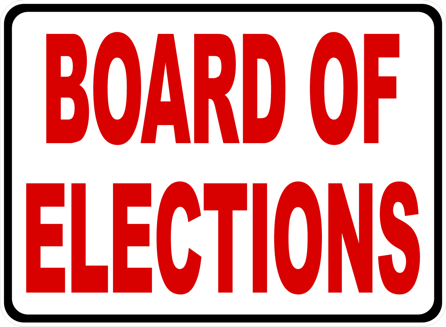 A rectangular white sign with a black border and large red text reading 'BOARD OF ELECTIONS'.