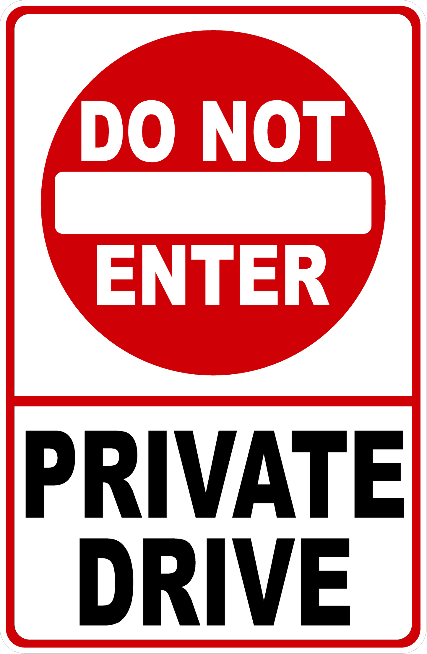 A rectangular warning sign with a red circle containing a white horizontal bar and the words 'DO NOT ENTER' above large black text reading 'PRIVATE DRIVE' on a white background.