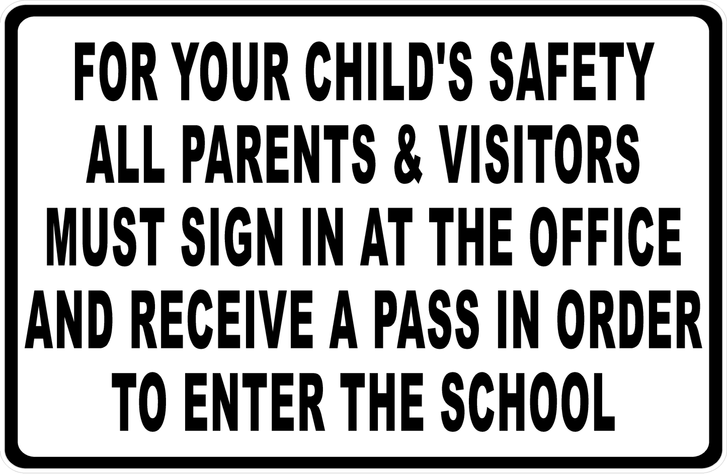 For Your Child's Safety All Parents Must Sign in Decal