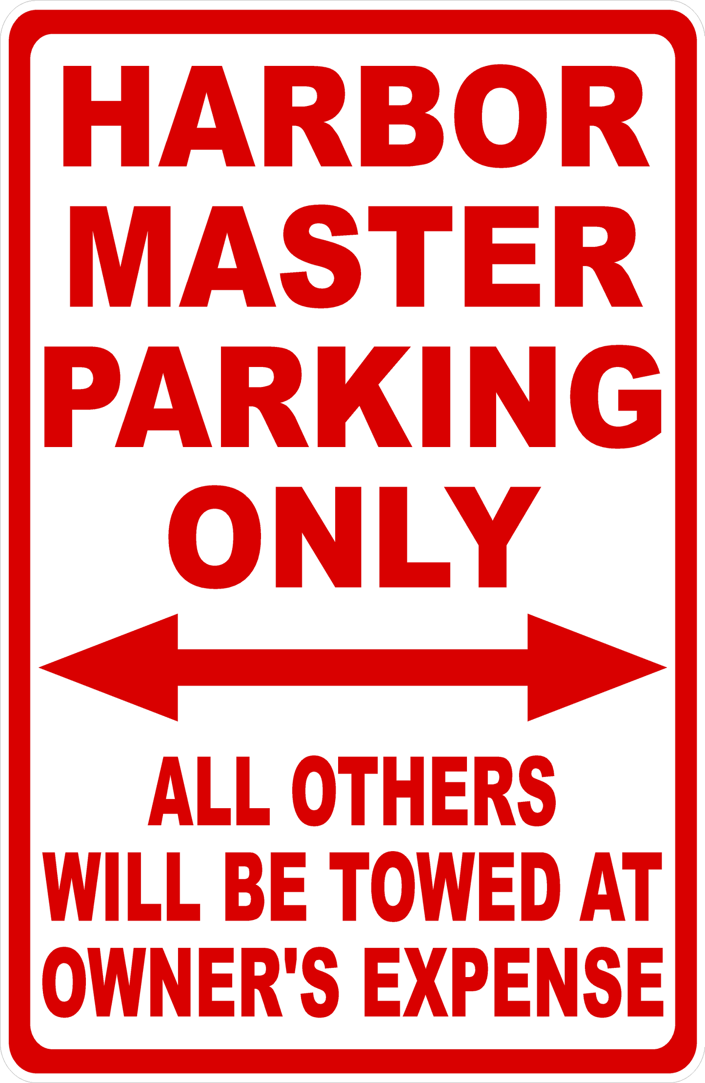 Harbor Master Parking Only Sign