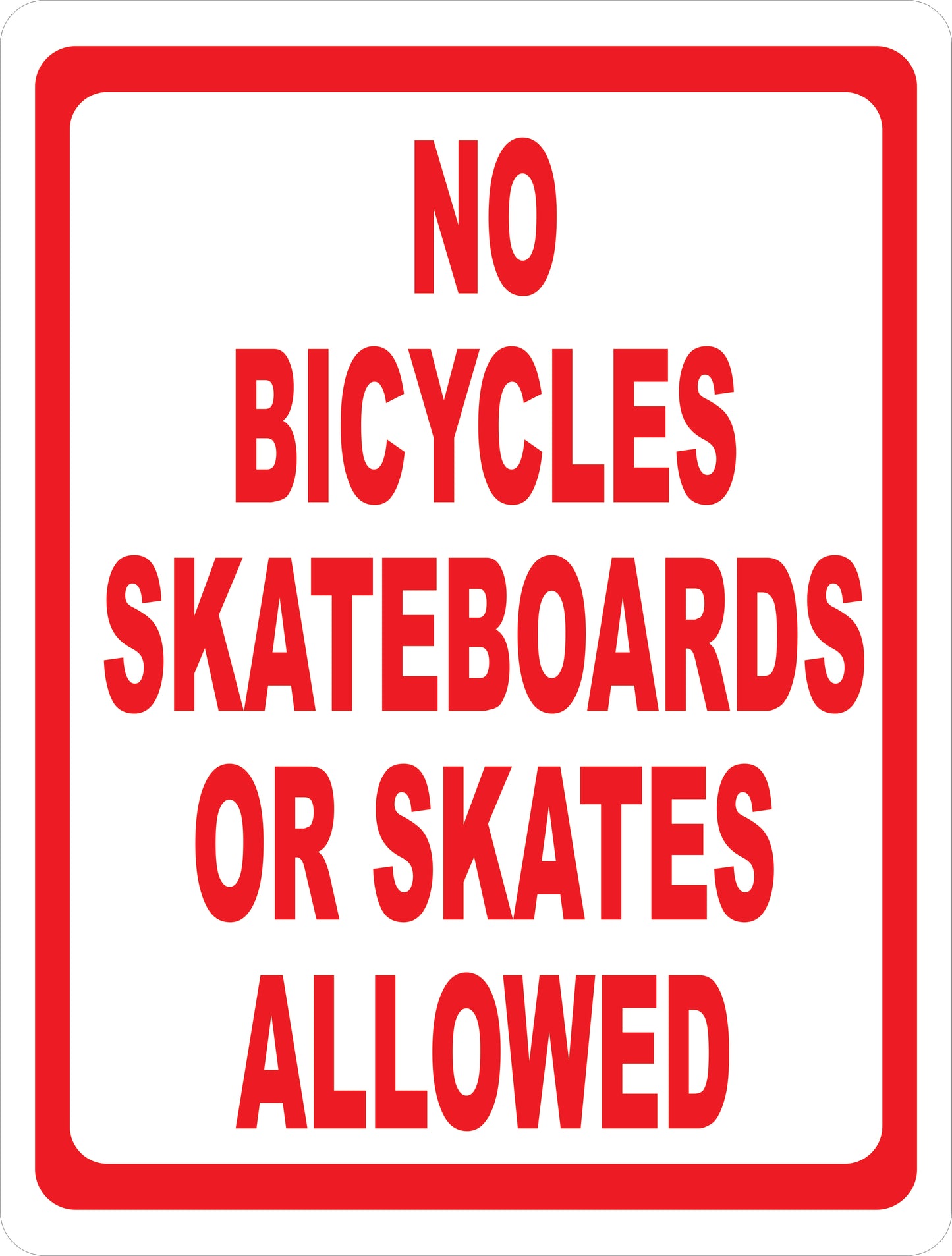 No Bicycles Skateboards Skates Allowed Sign