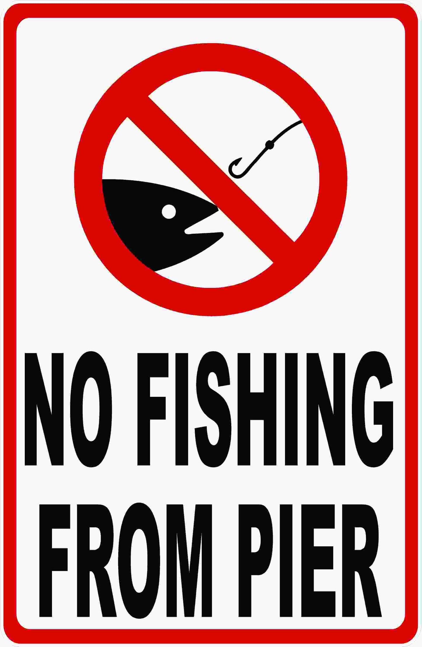 A rectangular warning sign with a red border, a red prohibition symbol over a fish and hook icon at the top, and the text 'NO FISHING FROM PIER' in large black letters on a white background.
