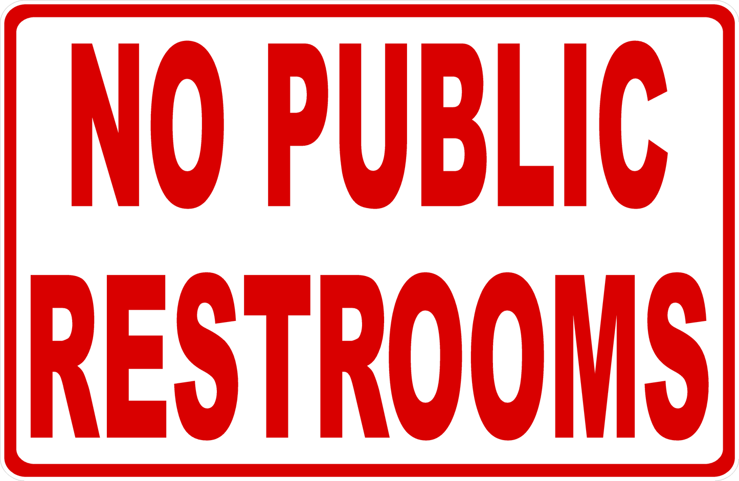 No Public Restrooms Sign