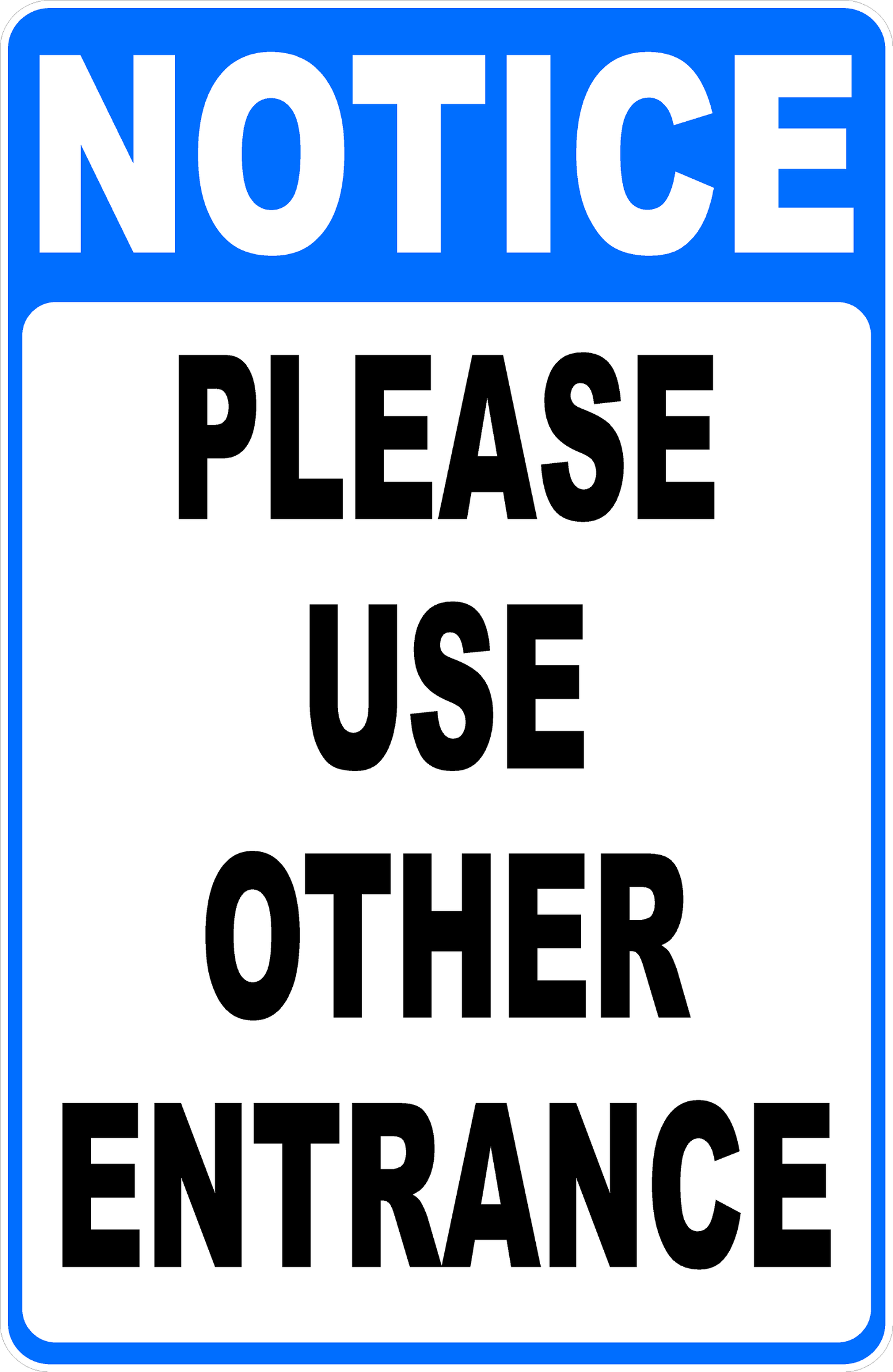 Notice Please Use Other Entrance Sign Decal