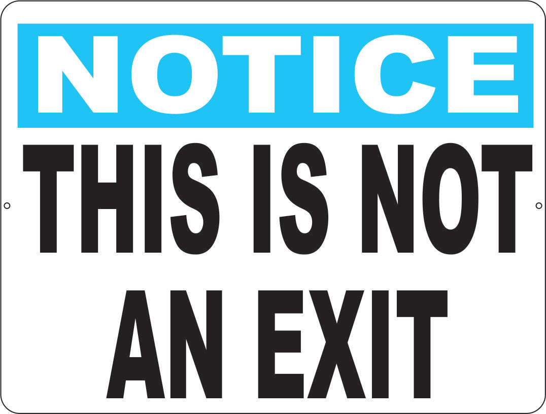 Notice This is Not an Exit Sign