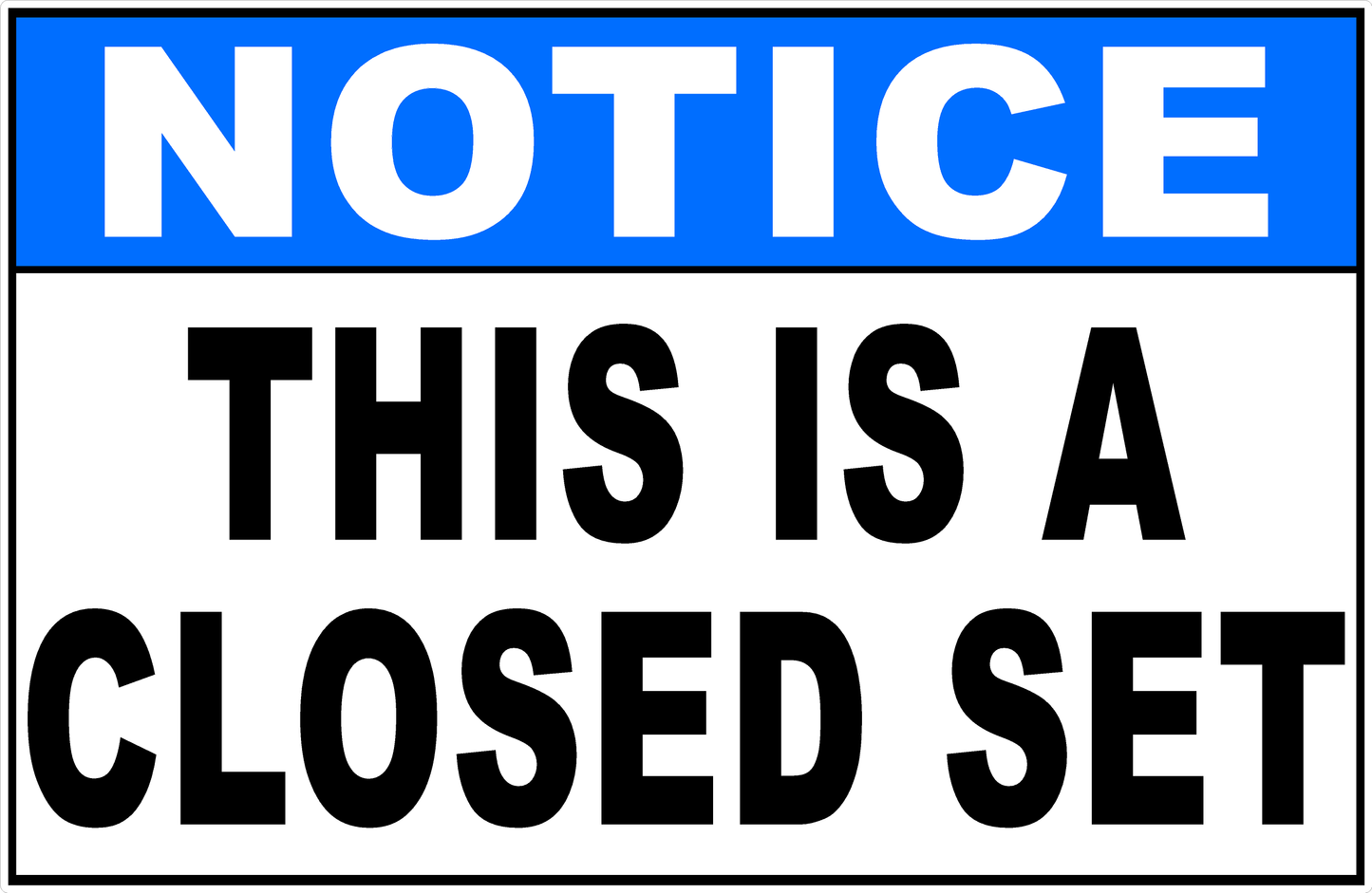 Notice This Is a Closed Set Decal