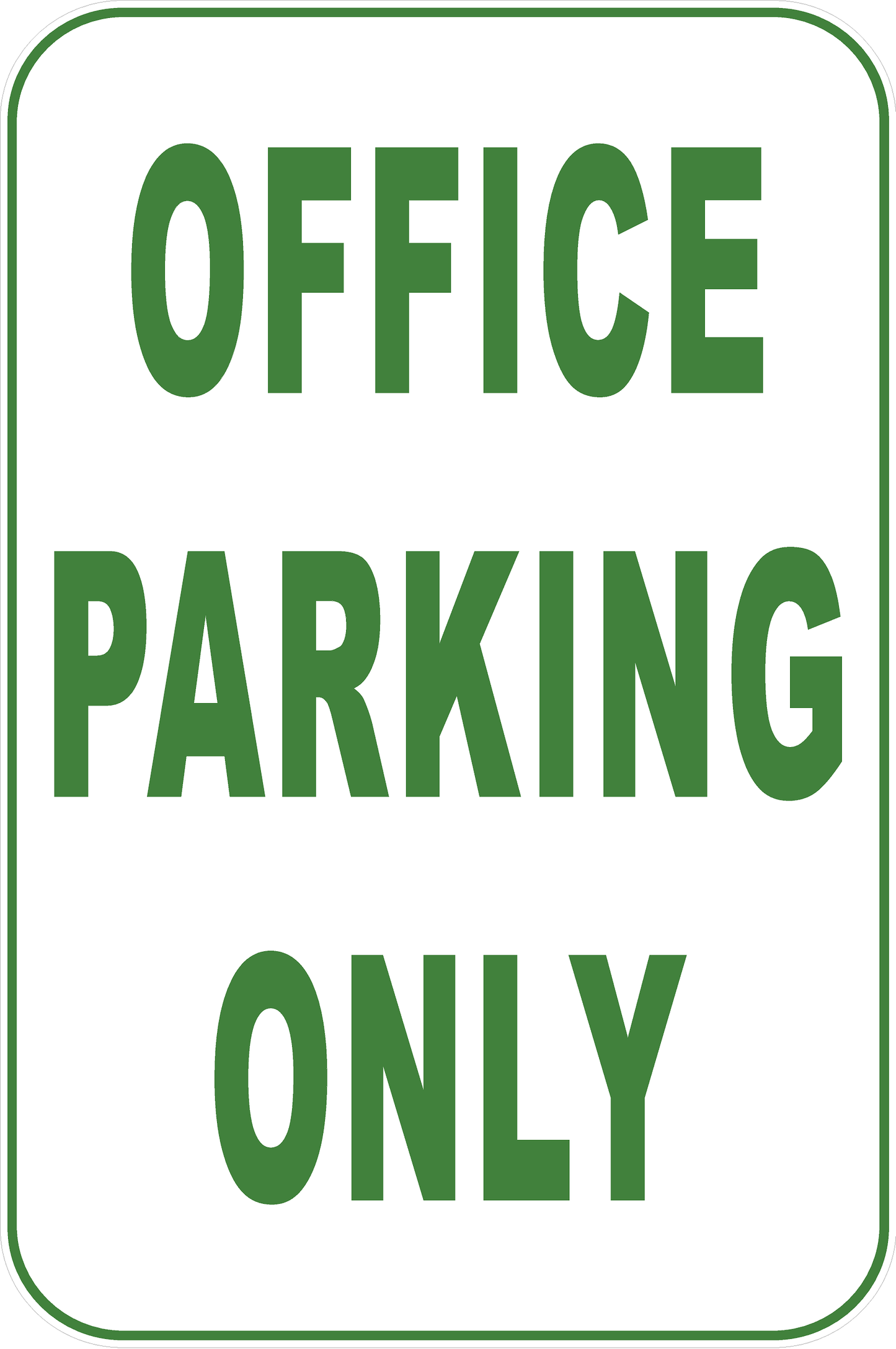 Office Parking Only Sign