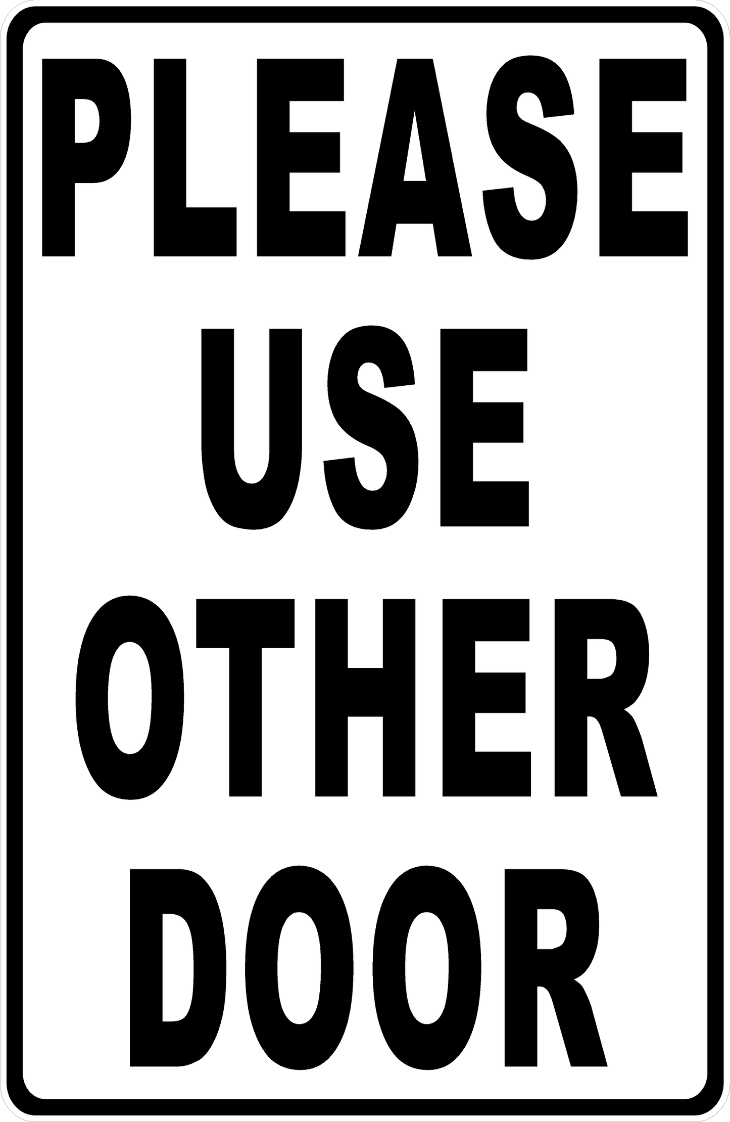 Please Use Other Door Sign