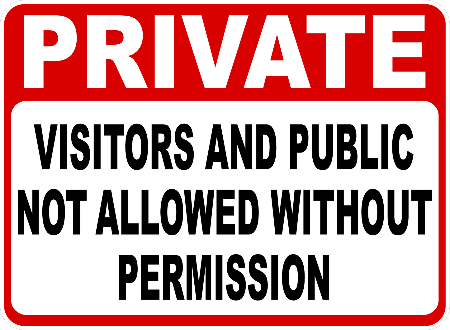 Private Visitors and Public Not Allowed without Permission Decal