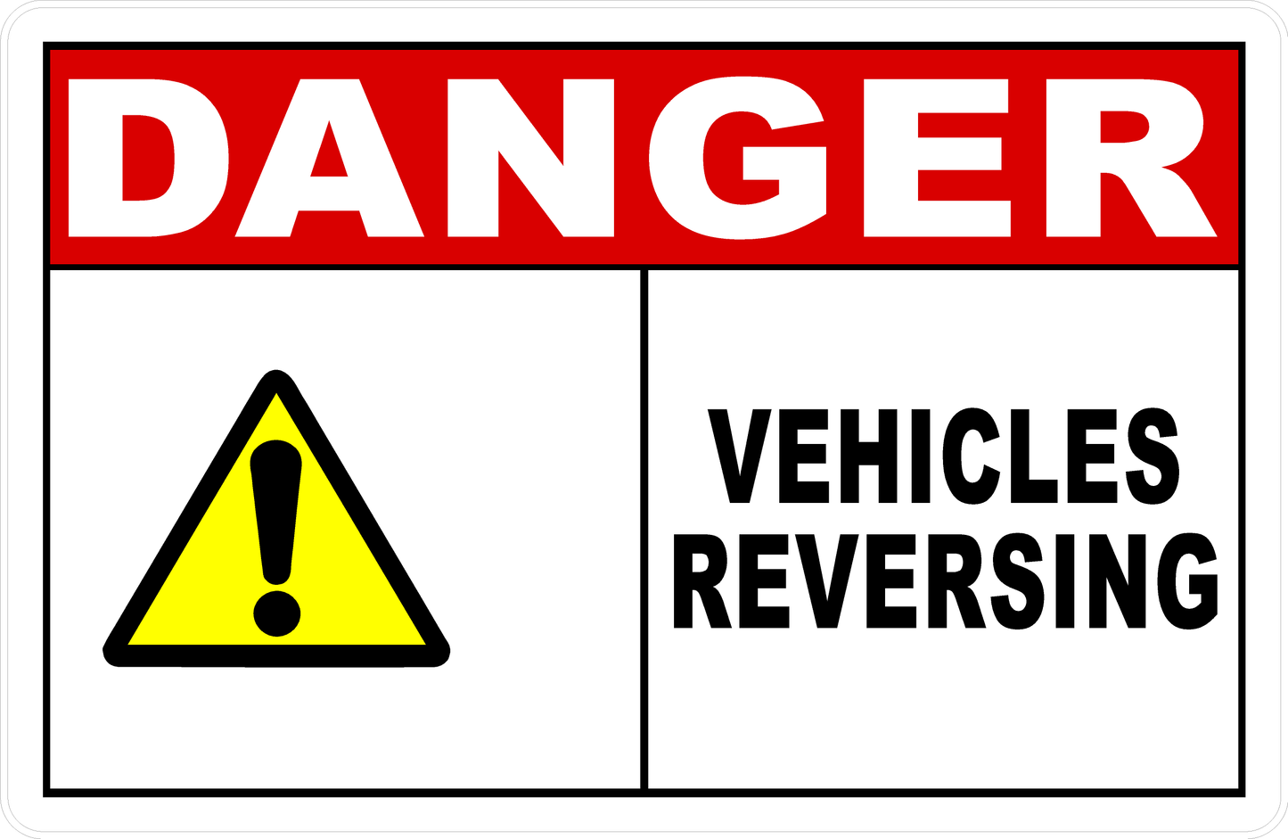 Danger Vehicles Reversing Sign