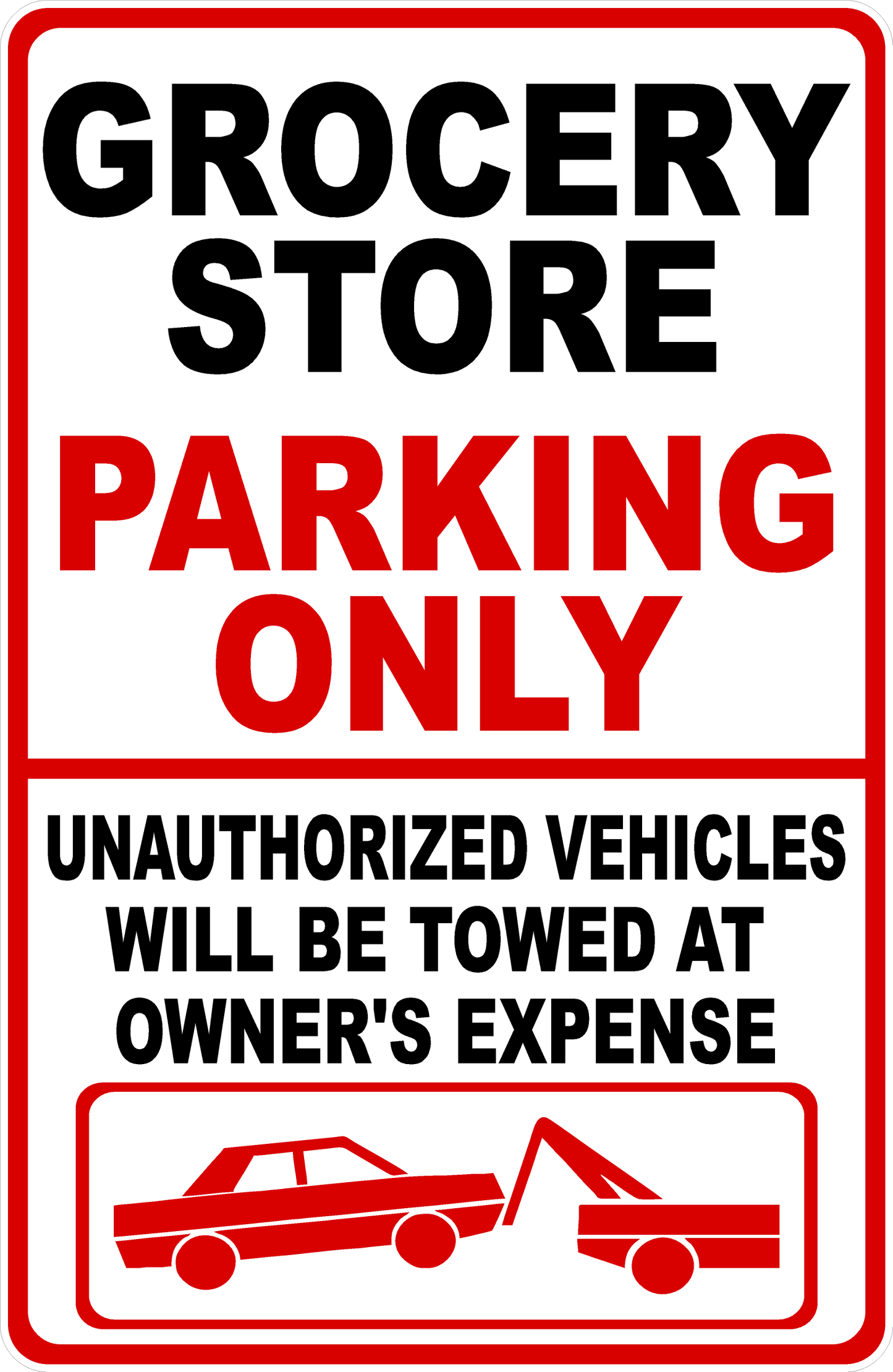 Grocery Store Parking Only Sign