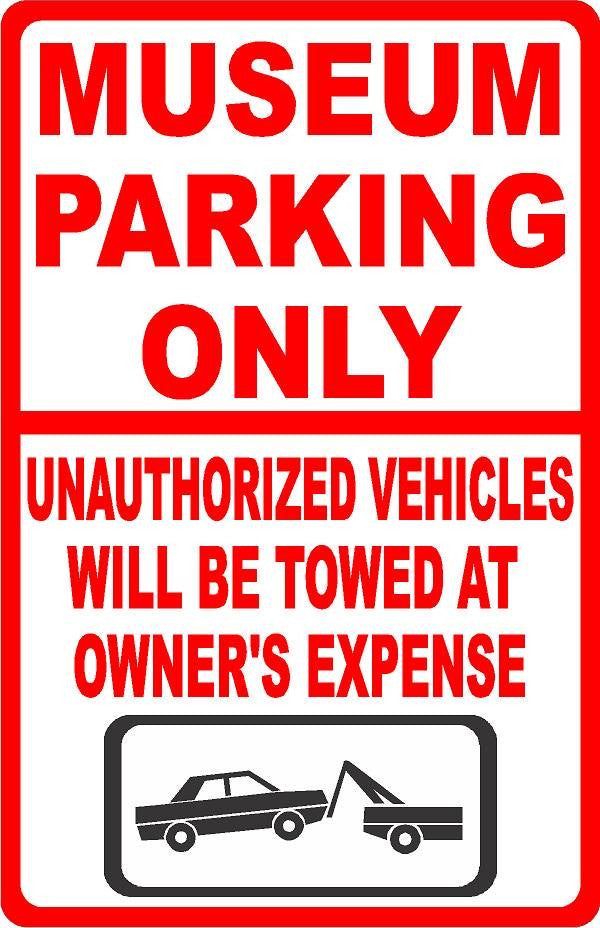 Museum Parking Only All Others Towed Sign