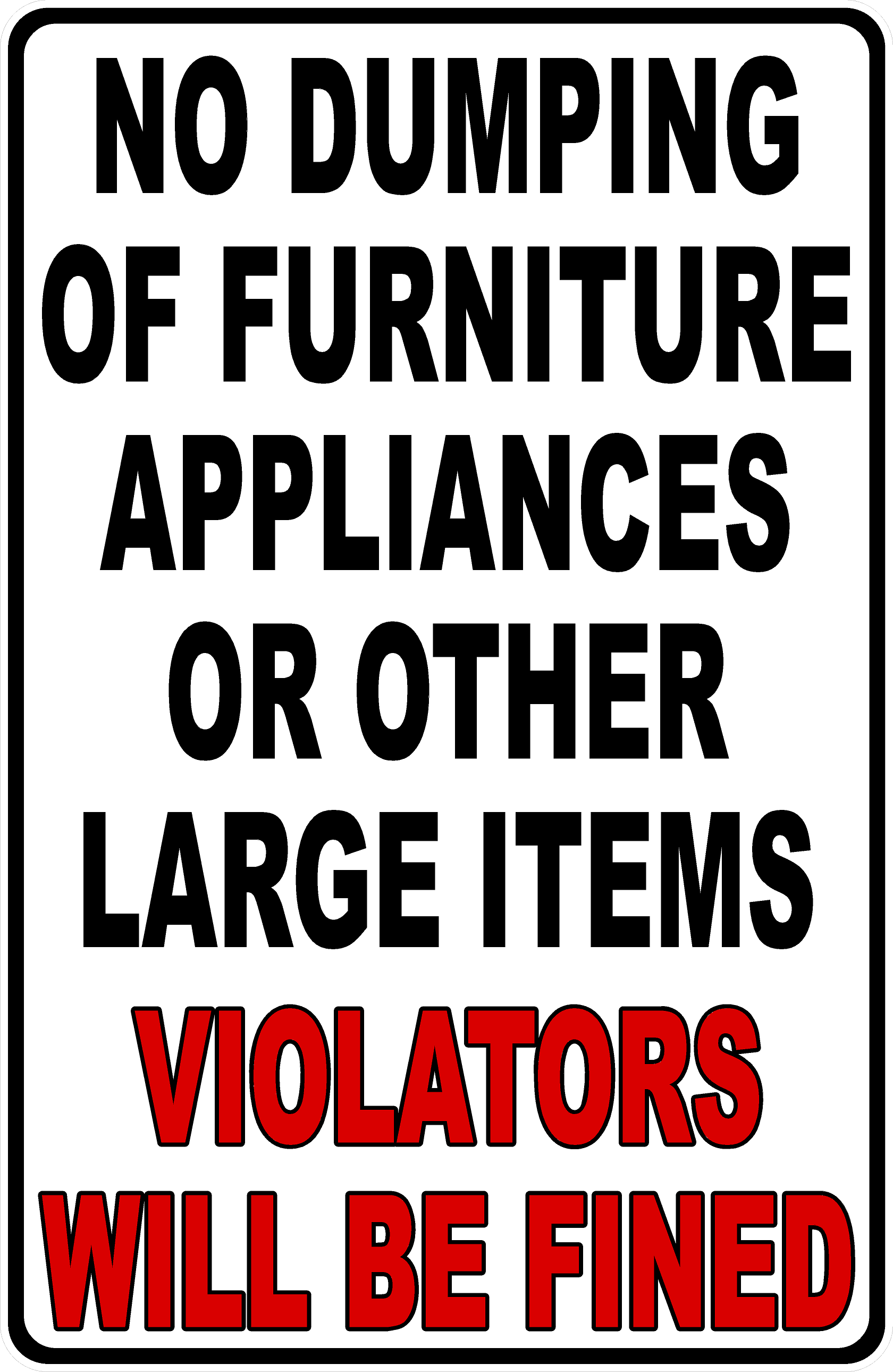 No Dumping Of Furniture, Appliances or Other Large Items Violators