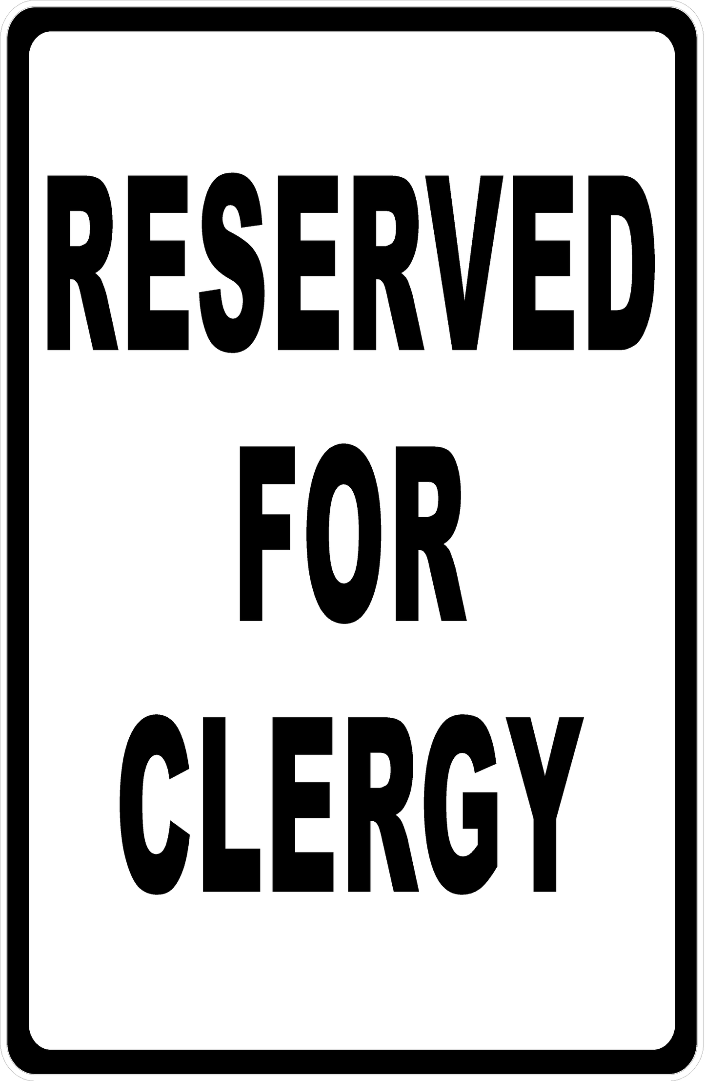 Reserved For Clergy Sign