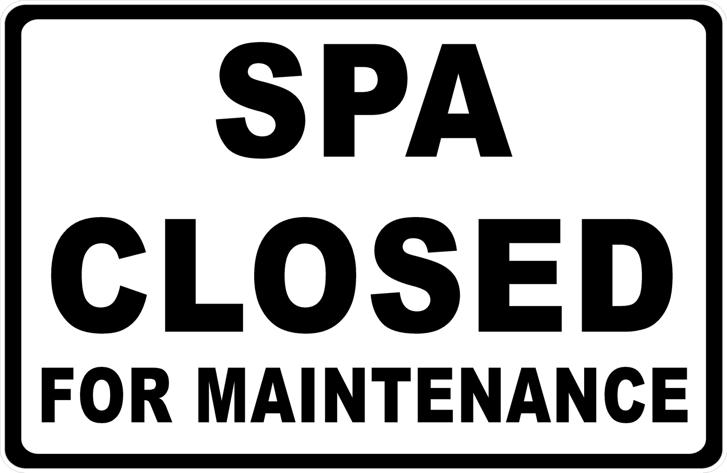 Spa Closed for Maintenance Sign