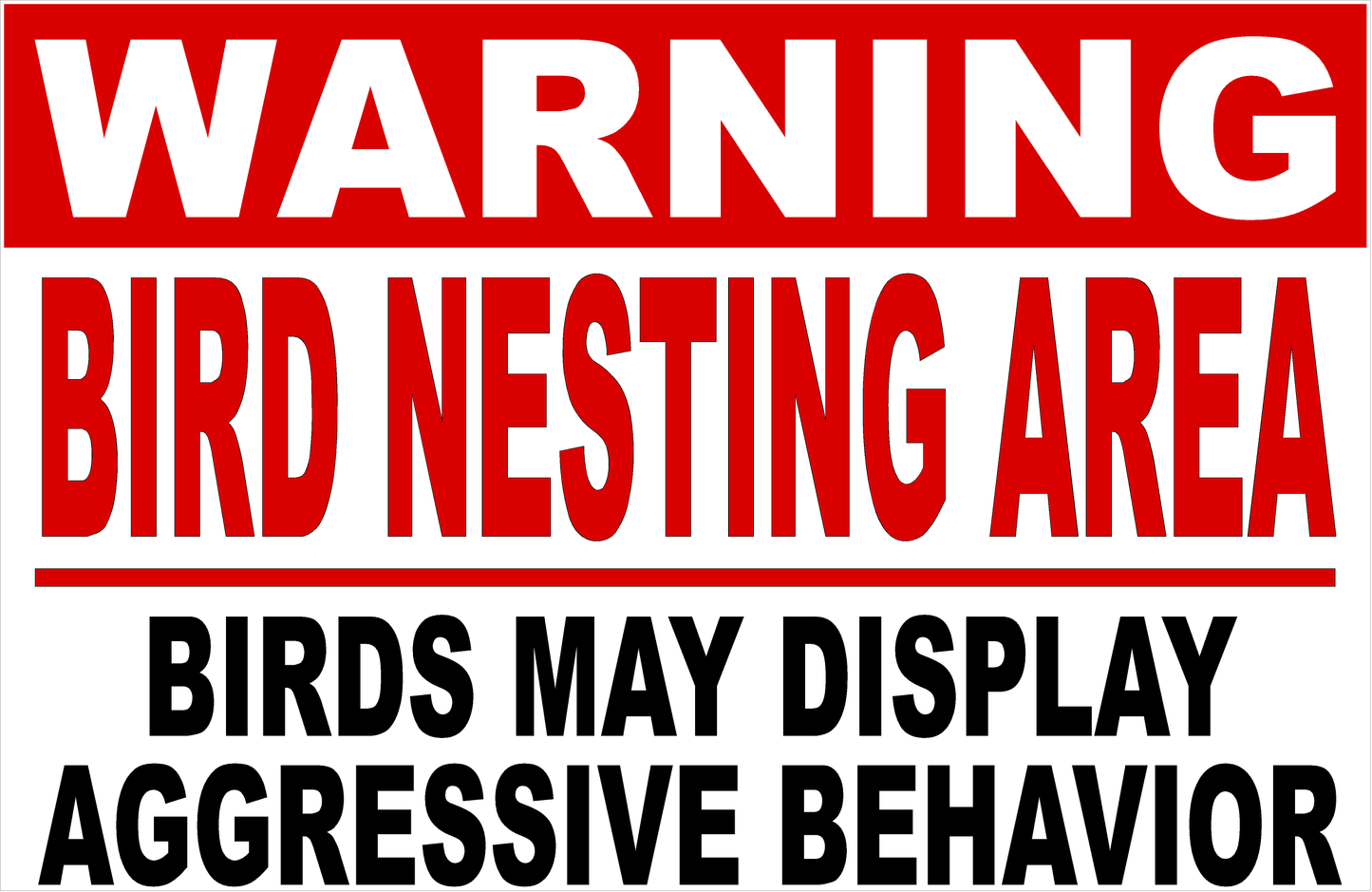 Warning Bird Nesting Area Birds May Display Aggressive Behavior Sign