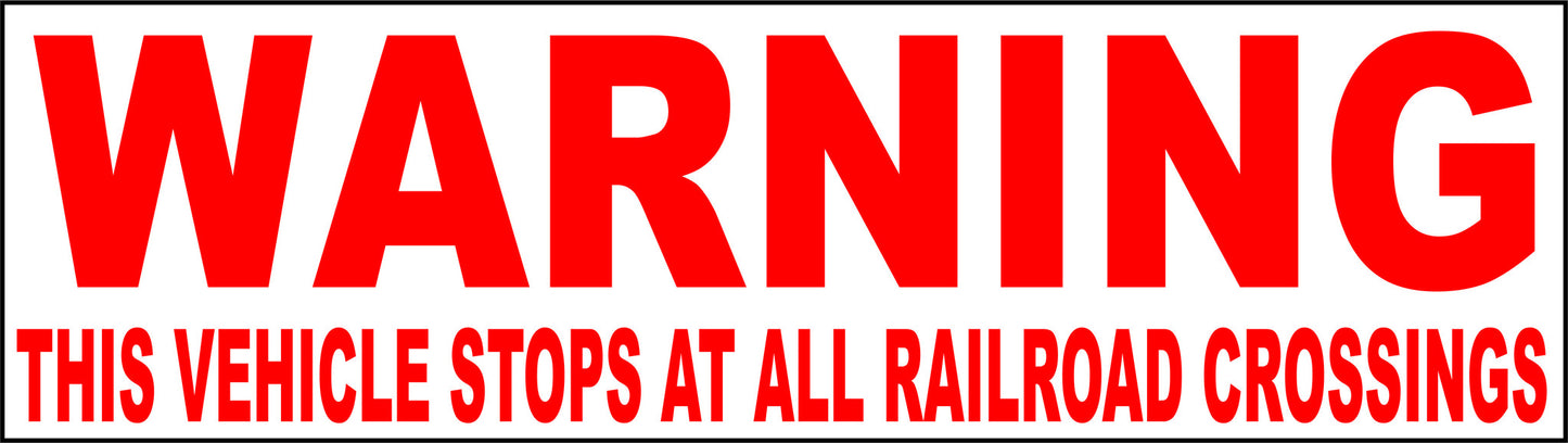 Warning Vehicle Stops at All Railroad Crossings Magnet