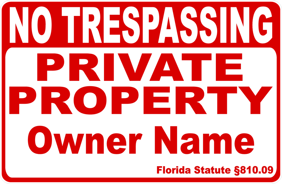 Trespassing Rules & Regulations Signs for the State of Florida