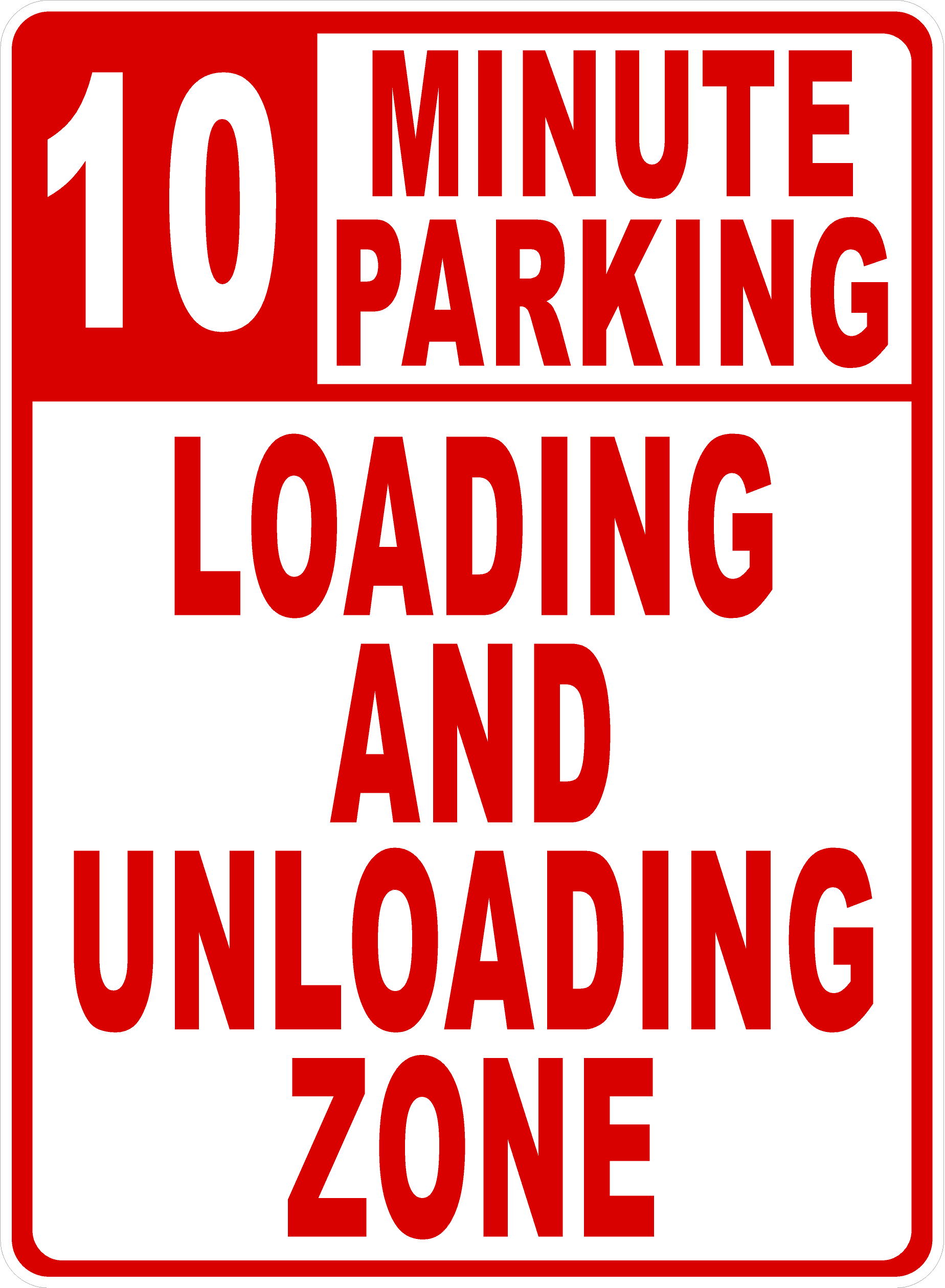 10 Minute Parking Loading And Unloading Zone Sign