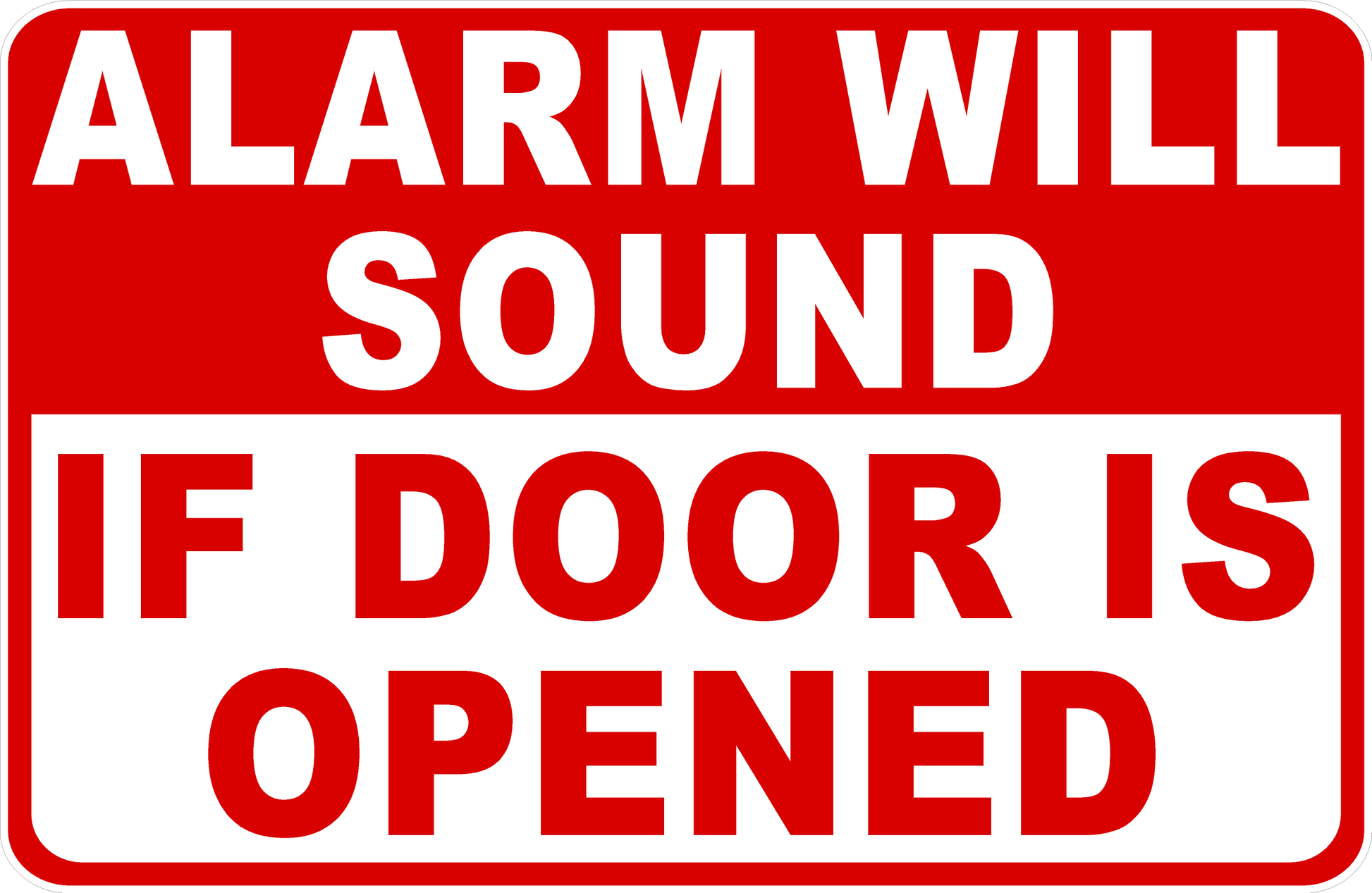 Alarm Will Sound If Door Is Opened Decal