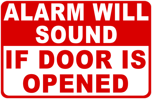 Alarm Will Sound If Door Is Opened Decal