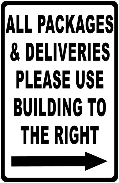 All Packages and Deliveries Please Use Building to the Left or Right Sign