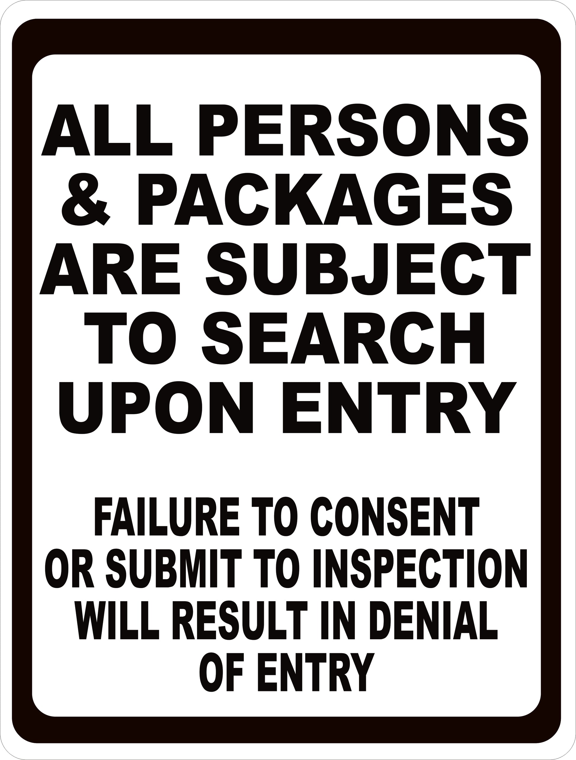 All Persons and Packages Subject to Search Upon Entry Decal