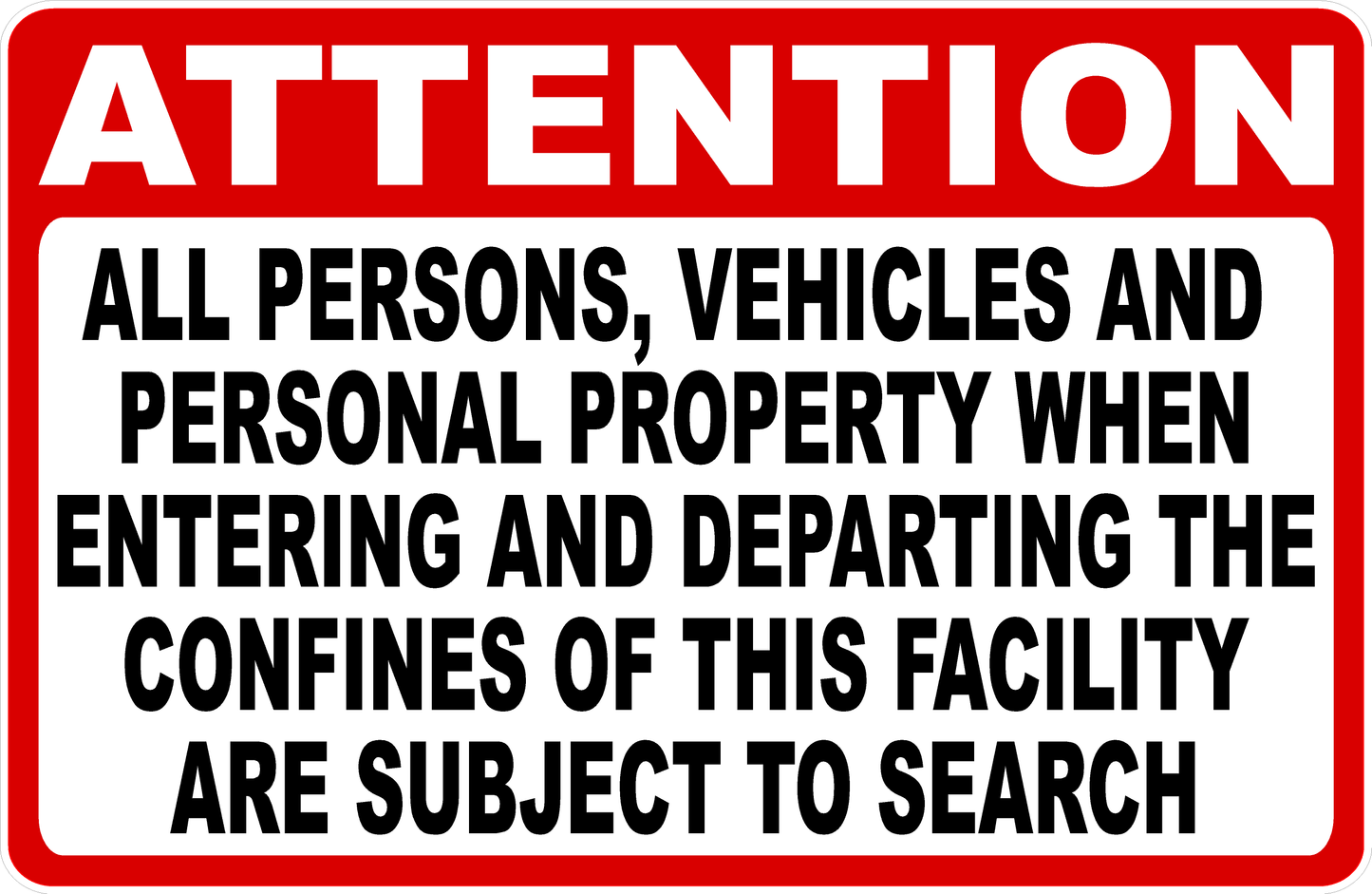 Attention All Persons, Vehicles, and Property Subject to Search on Entrance Decal
