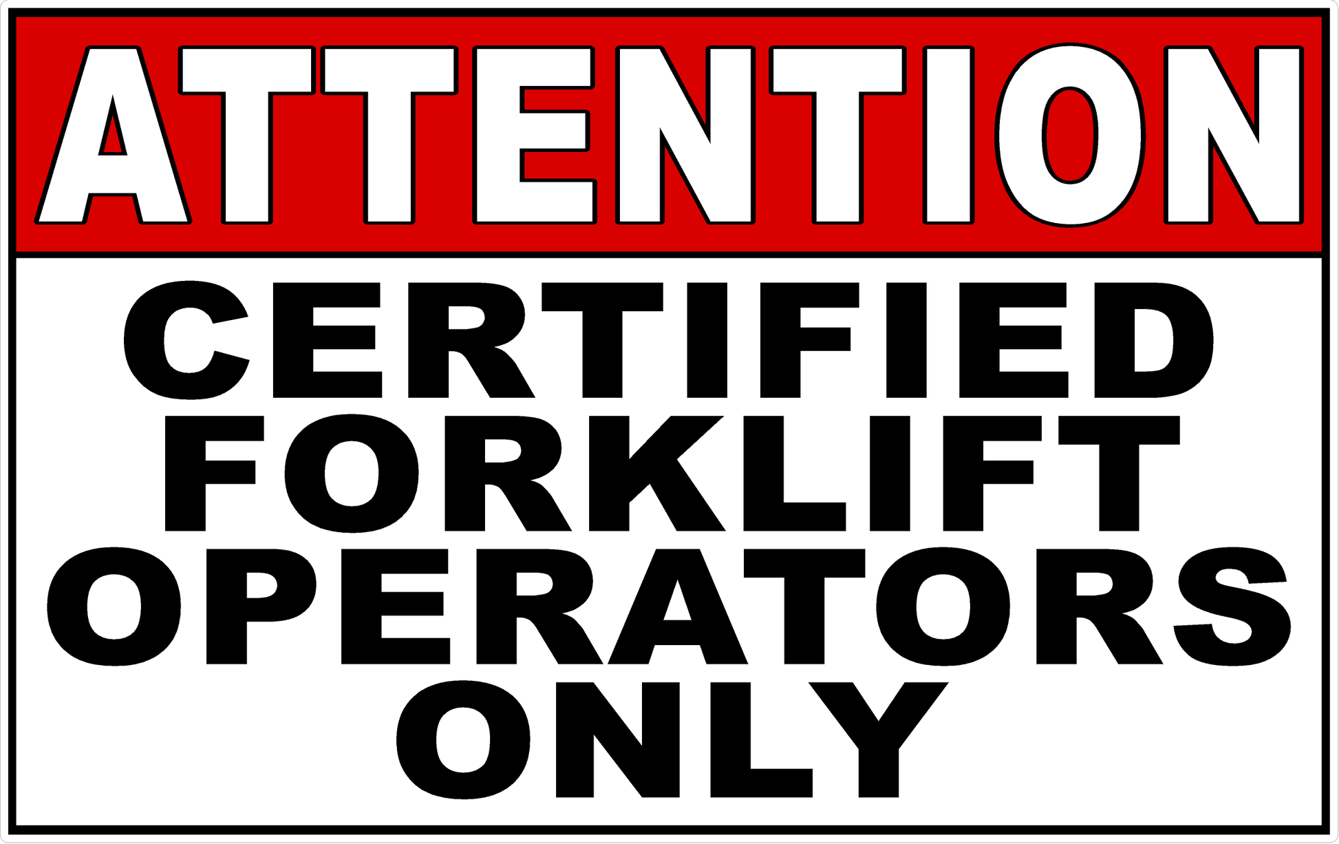 Attention Certified Forklift Operators Only Decal