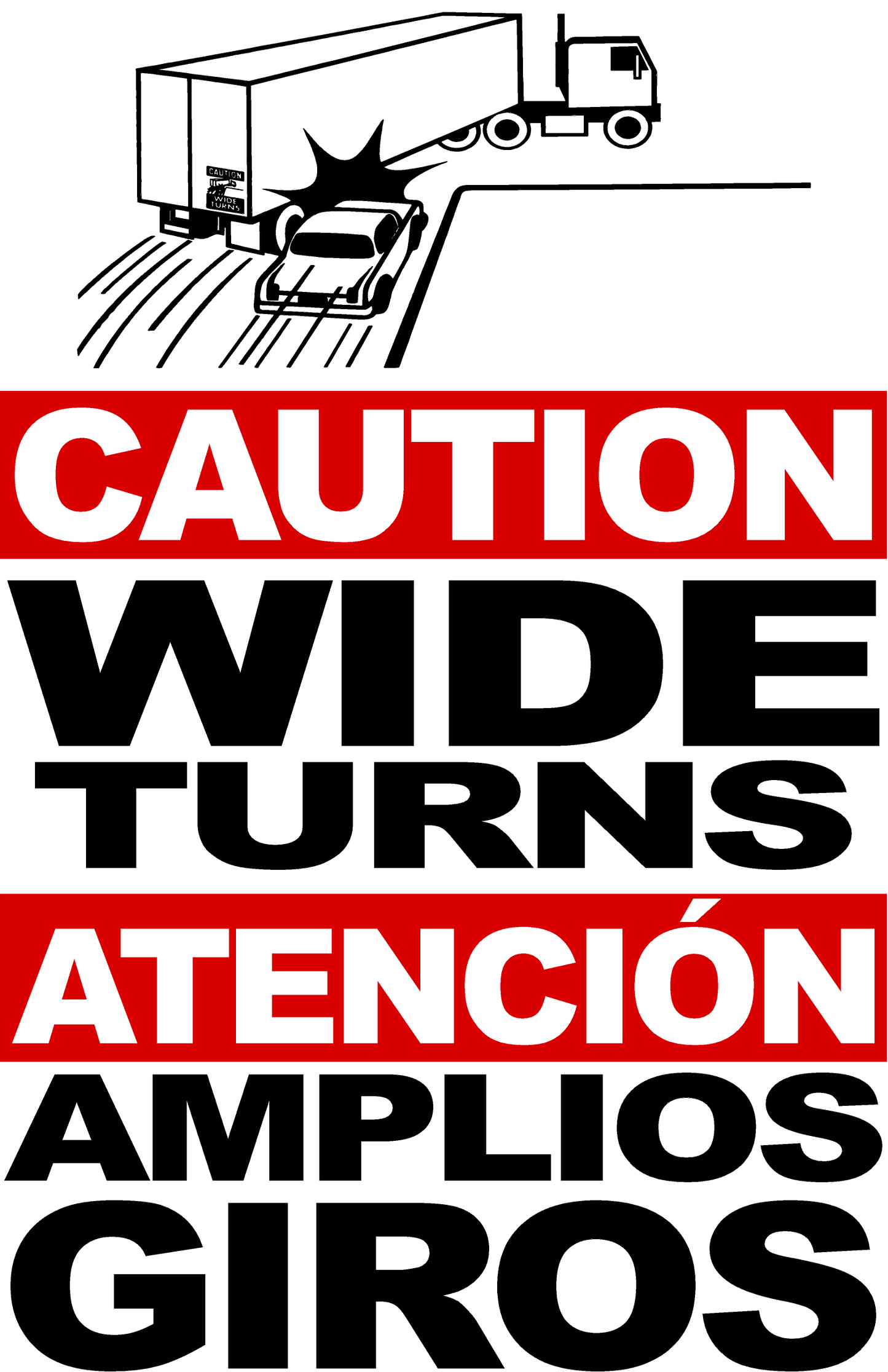 Bilingual Caution Wide Turns Decal