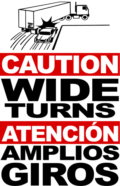 Bilingual Caution Wide Turns Decal