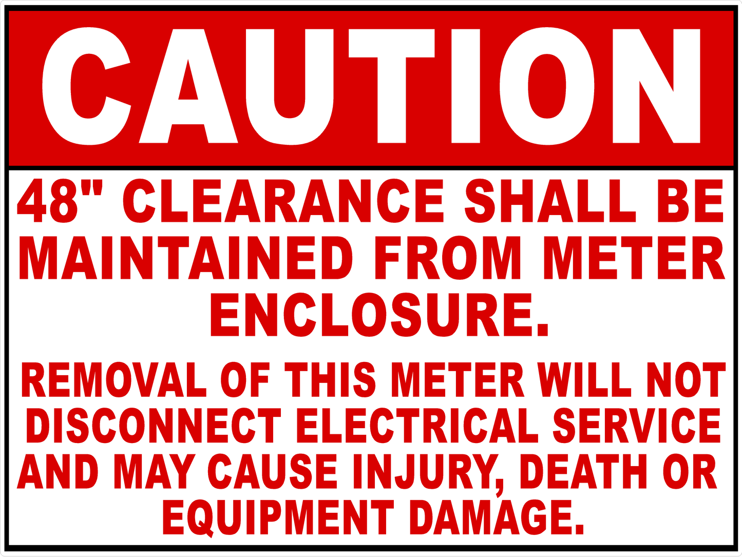 Caution 48 Inch Clearance Shall Be Maintained from Meter Decal