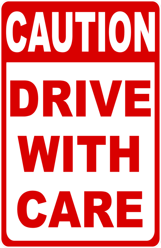 Caution Drive with Care Decal