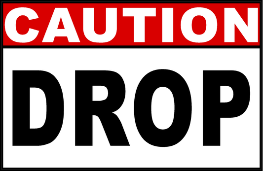 Caution Drop Sign