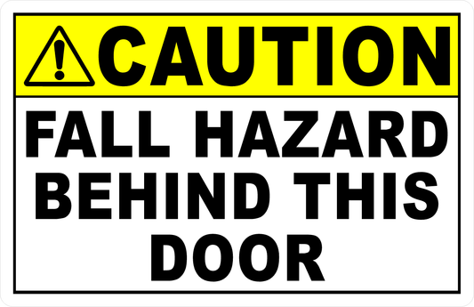 Caution Fall Hazard Behind This Door Decal