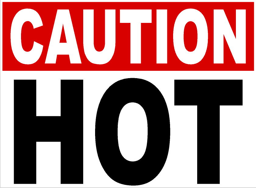 Caution Hot Sign