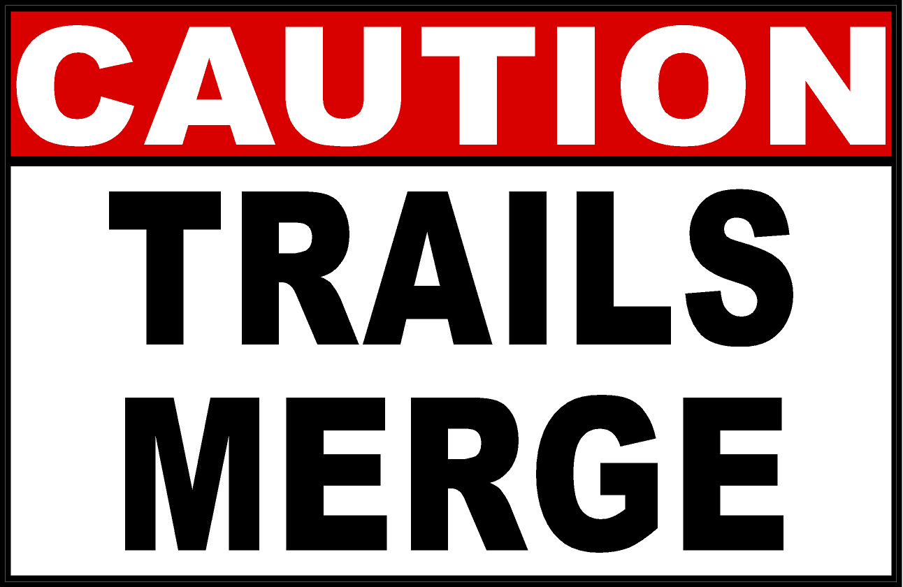 Caution Trails Merge Sign