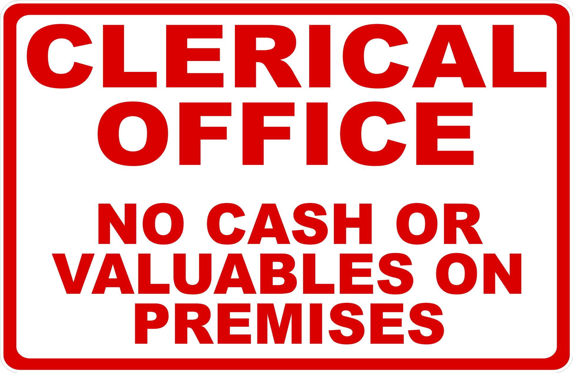 Clerical Office No Cash or Valuables on Premises Decal