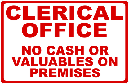 Clerical Office No Cash or Valuables on Premises Decal