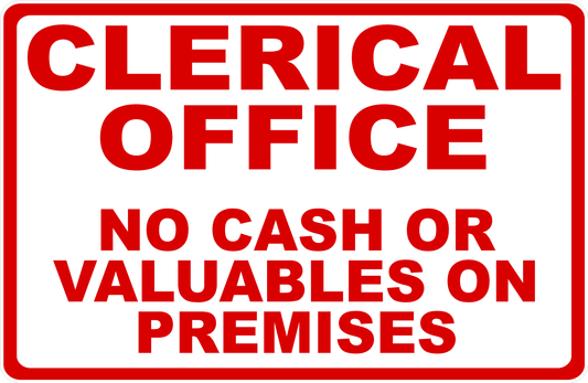 Clerical Office No Cash or Valuables on Premises Decal
