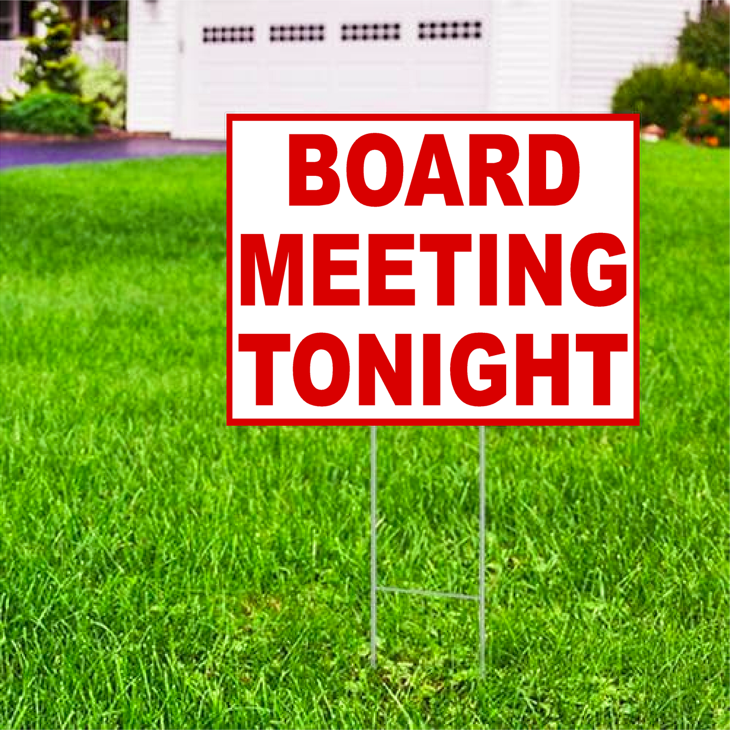 Corrugated Plastic Board Meeting Tonight Sign