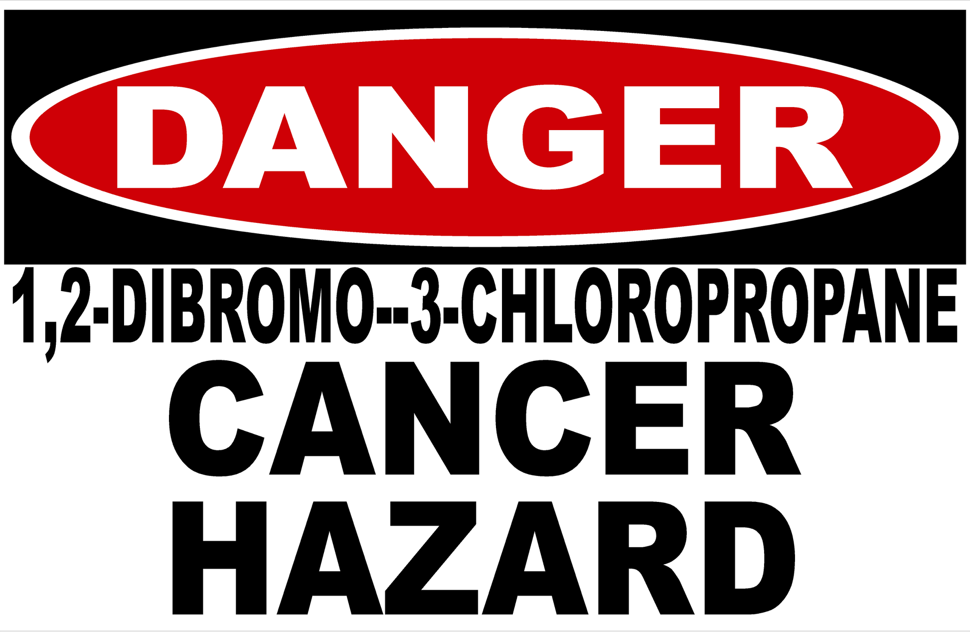 Danger Dibromo and Chloropropane Cancer Hazard Decal