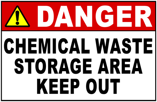 Danger Chemical Waste Storage Area Keep Out Sign