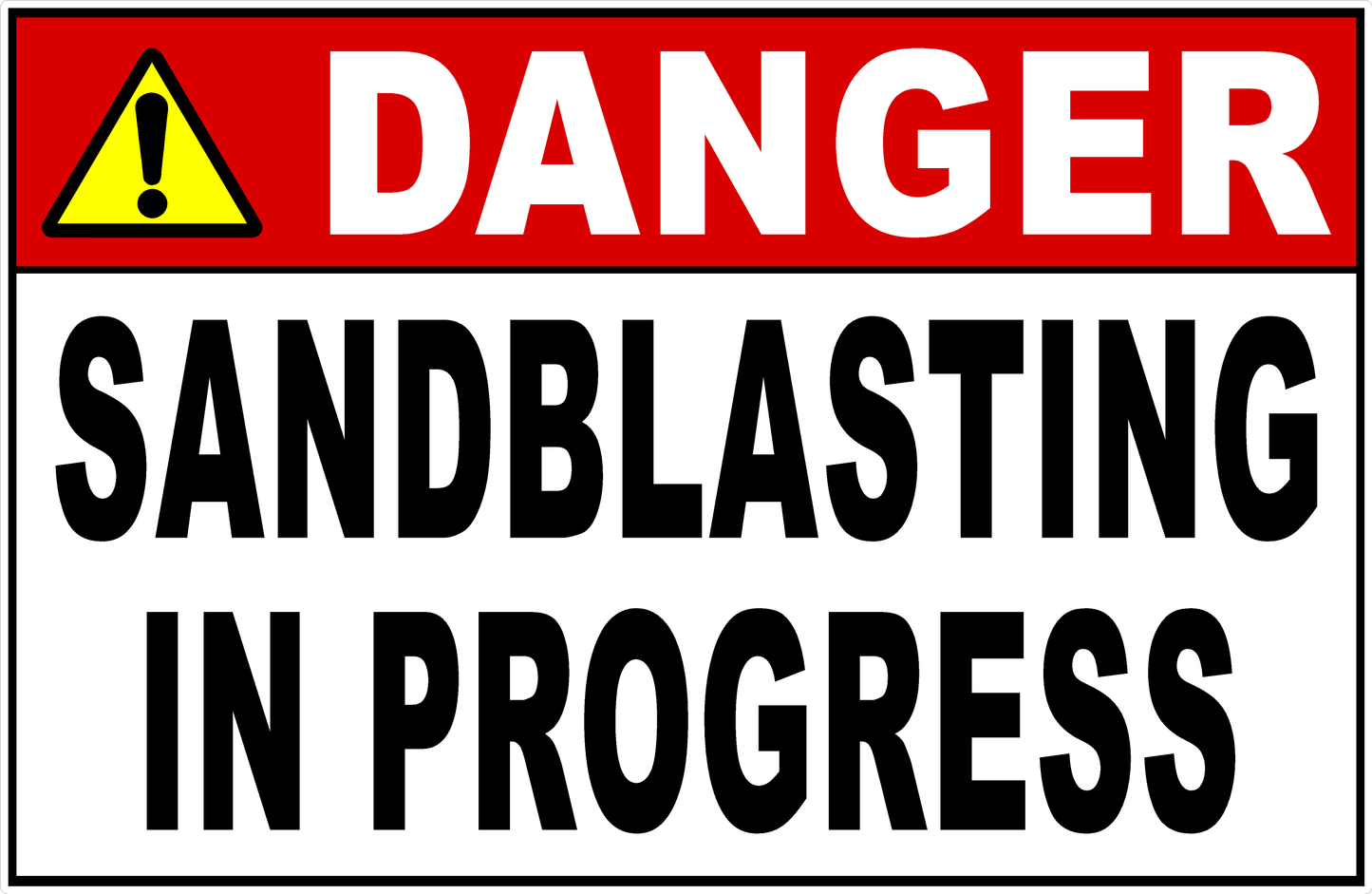 Danger Sandblasting in Progress Decal