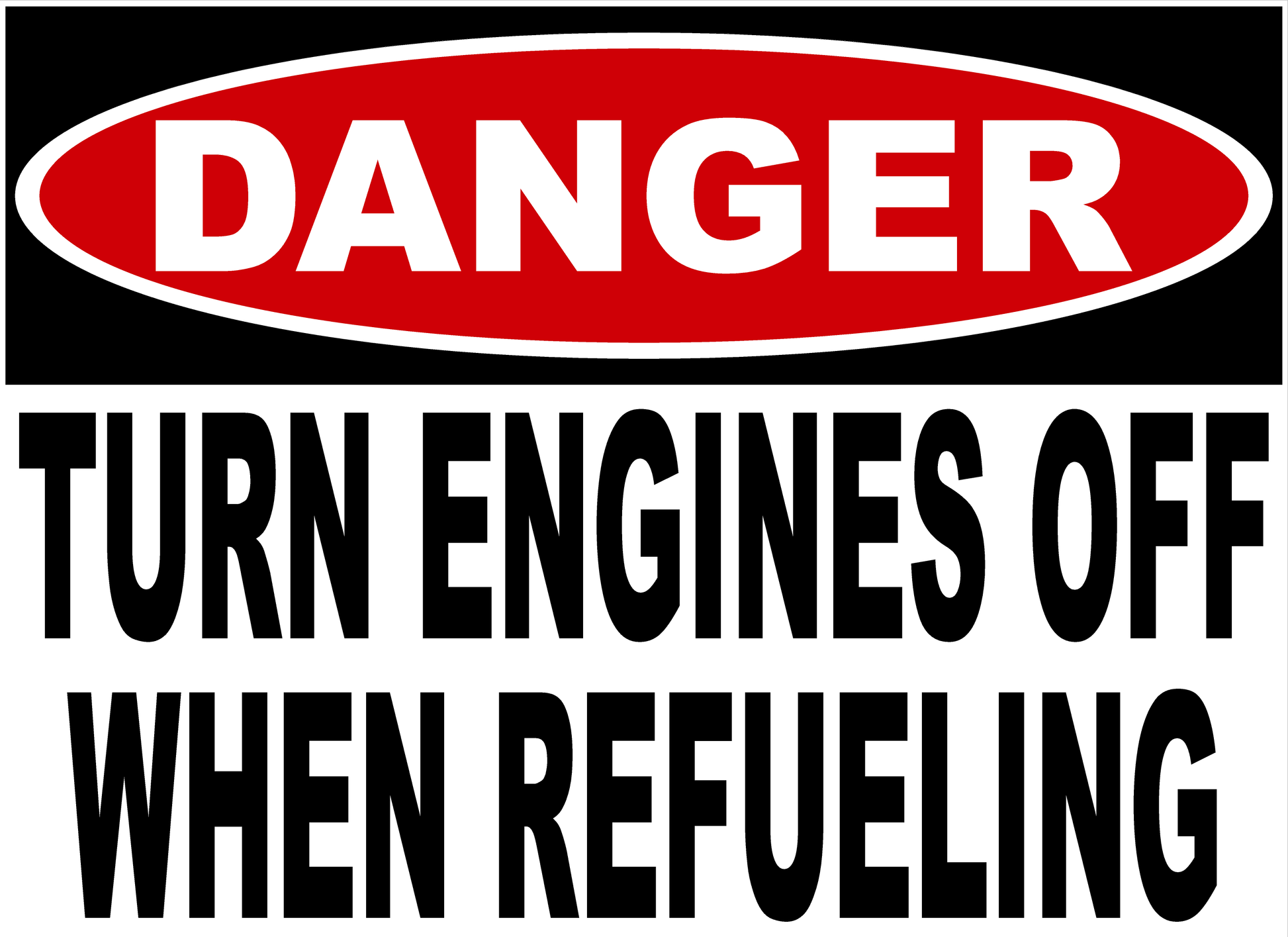 Danger Turn Engine Off When Refueling Sign