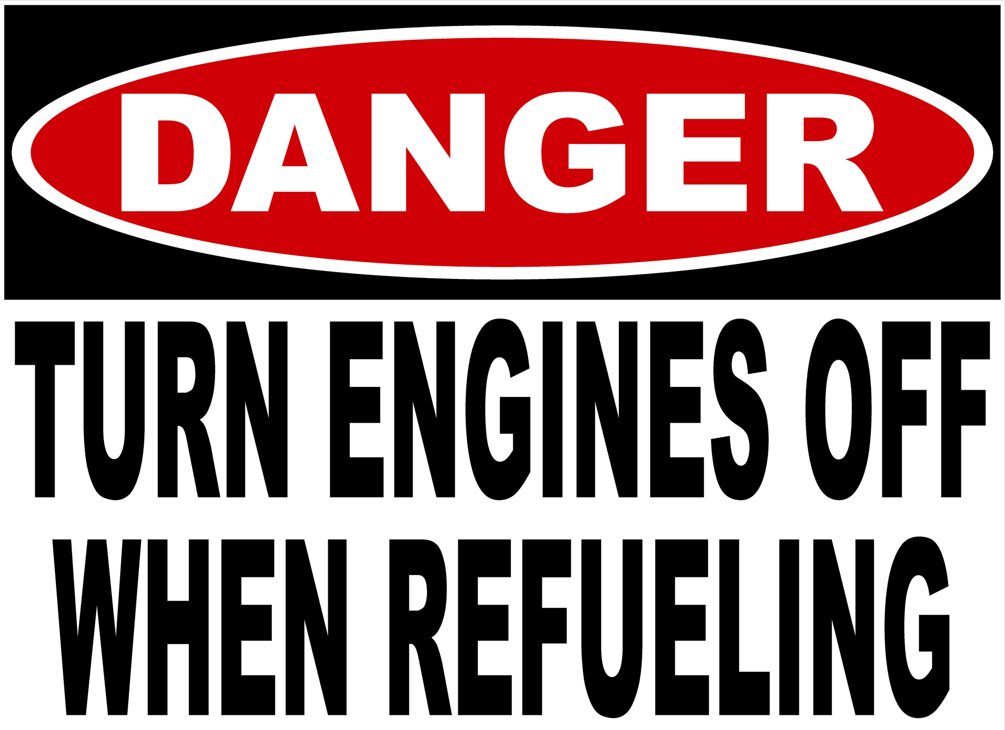Danger Turn Engine Off When Refueling Sign – signs by salagraphics