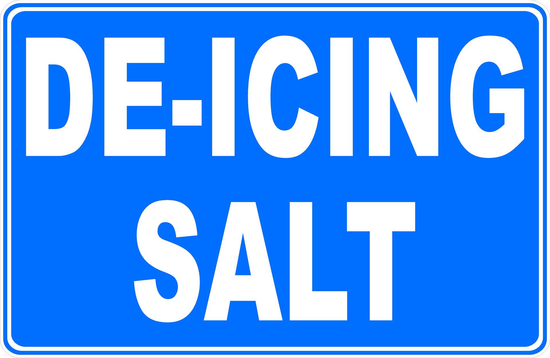 De-Icing Salt Sign – signs by salagraphics