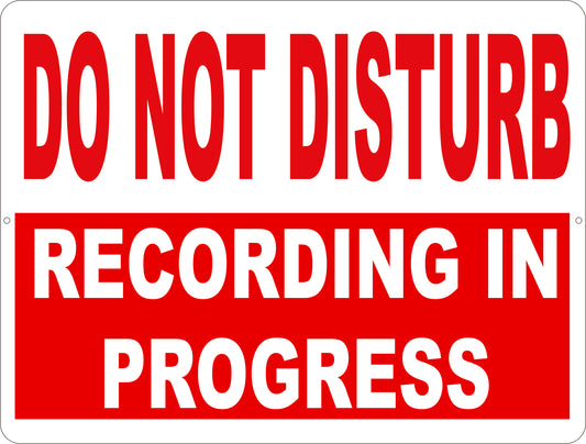 Do Not Disturb Recording in Progress Sign