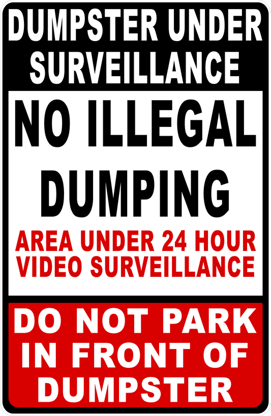 Dumpster Under Surveillance.  No Illegal Dumping Decal